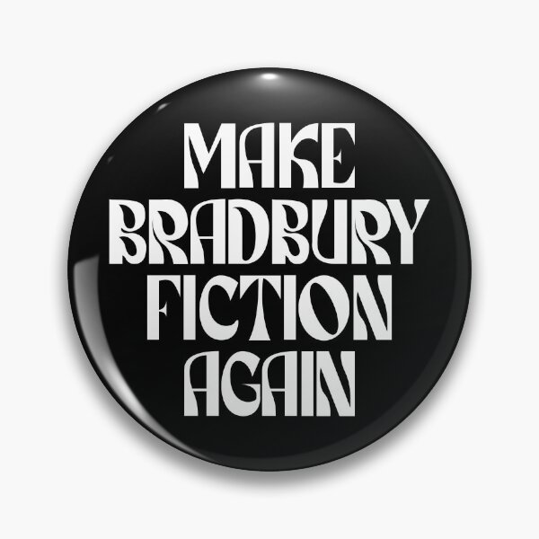 Item preview, Make Bradbury Fiction Again (white) designed and sold by didijuca.