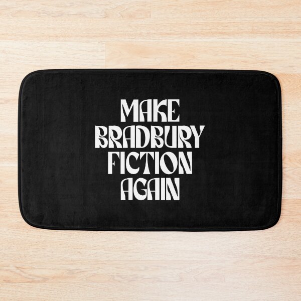Item preview, Make Bradbury Fiction Again (white) designed and sold by didijuca.