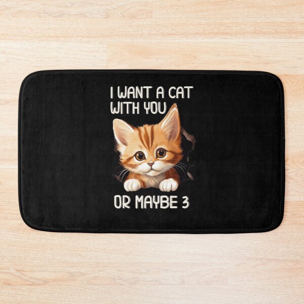Item preview, I want a cat with you or maybe 3 designed and sold by SunnyFunnyArt.