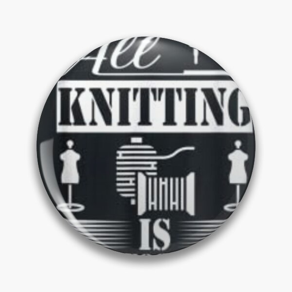 Item preview, All Knitting is Choreography | Cool Quote designed and sold by Galadaan.