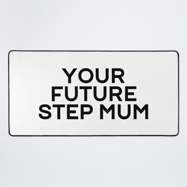 Item preview, FUTURE STEP MUM designed and sold by rbytgr.