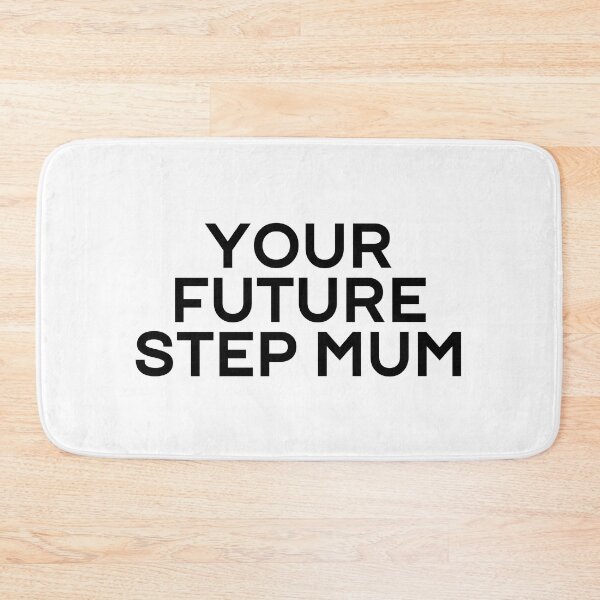 Item preview, FUTURE STEP MUM designed and sold by rbytgr.