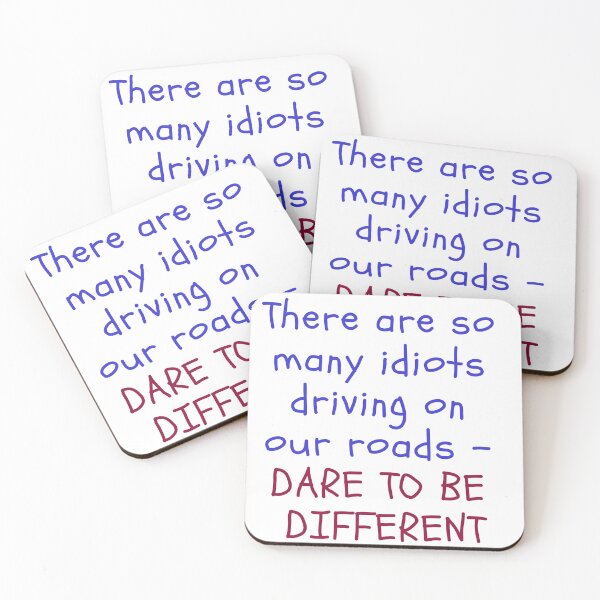 Item preview, So many idiots on our roads - Dare to be different designed and sold by DWeyers.