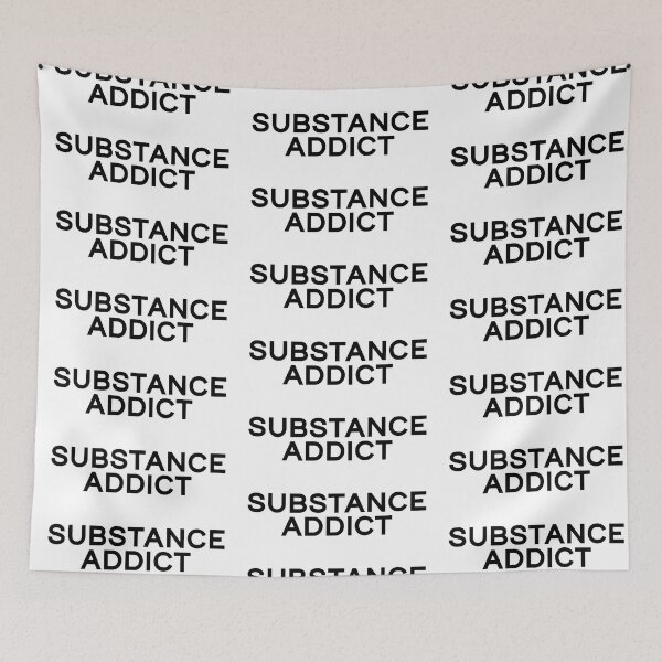 Item preview, PART 2/2 SUBSTANCE ADDICT designed and sold by rbytgr.