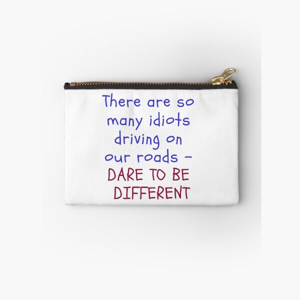 Item preview, So many idiots on our roads - Dare to be different designed and sold by DWeyers.