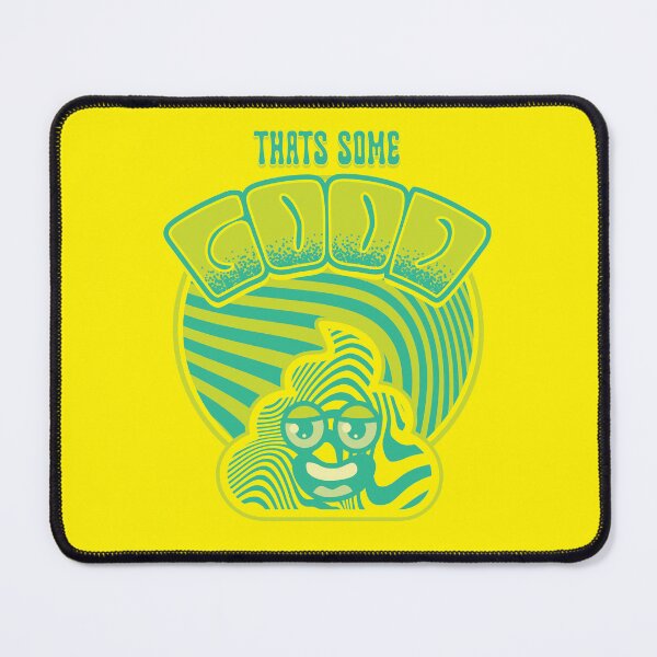 Item preview, That's Some Gooooood Shhhhhhhit designed and sold by ThunderboxArt.