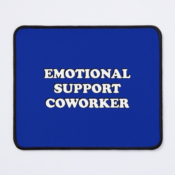 Item preview, Emotional Support Coworker designed and sold by Inspirationmotivation.