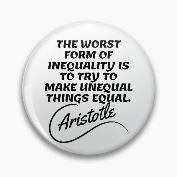 Item preview, Aristotle Quotes - Inequality 2 designed and sold by Writer Quotes.