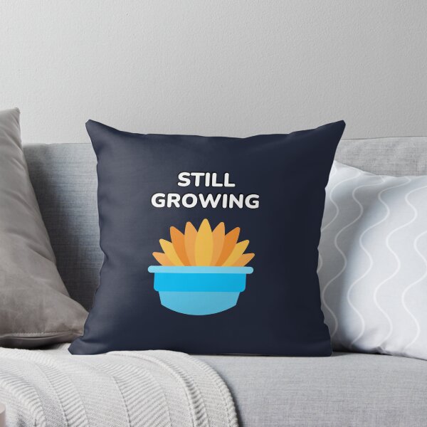 Item preview, Still Growing designed and sold by Inspirationmotivation.