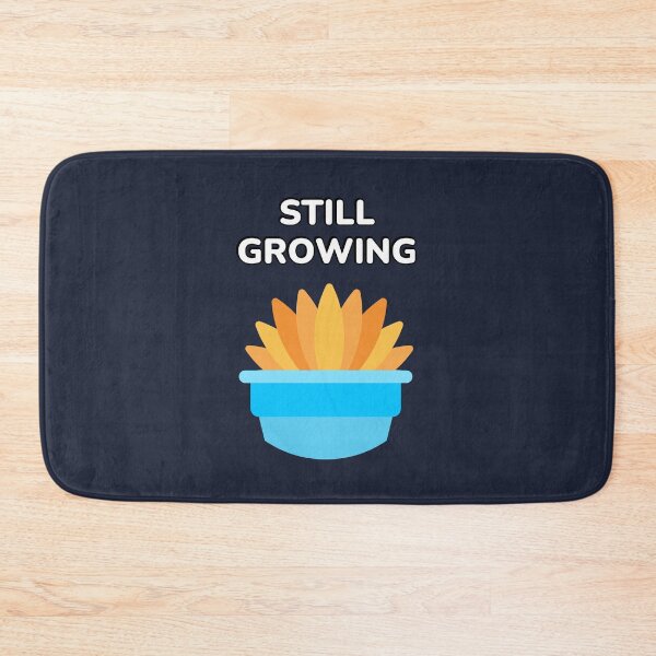 Item preview, Still Growing designed and sold by Inspirationmotivation.