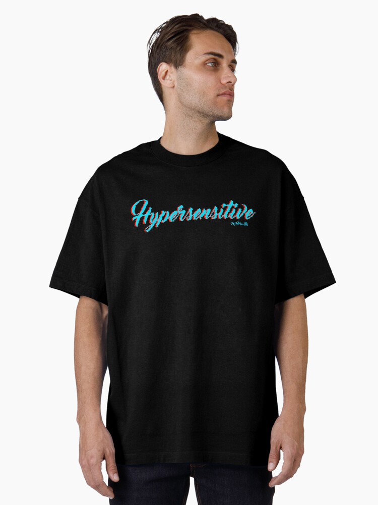 Thumbnail 1 of 7, Oversized T-Shirt, ADHTees: Hypersensitive designed and sold by TheRandomFactor.