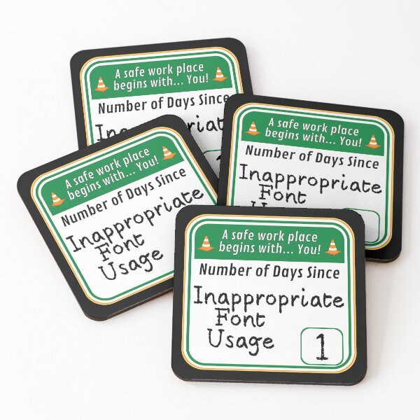 Item preview, SAFE WORK PLACE:  Number of Days Since Inappropriate Font Usage - funny warning signs designed and sold by DesignsFromTW-S.