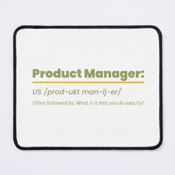 Item preview, Product Manager, What is it that you do exactly?, Gift Idea For Men and Womens - Funny Product Manager Classic T-Shirt designed and sold by ajtamu.