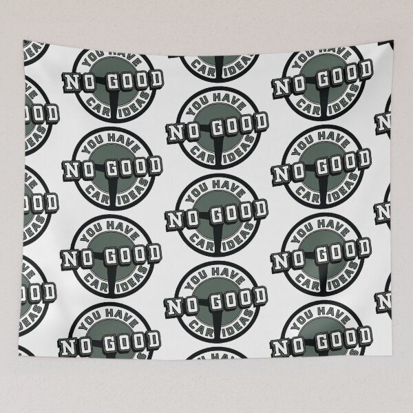 Item preview, You Have No Good Car Ideas designed and sold by Chalene Warner.
