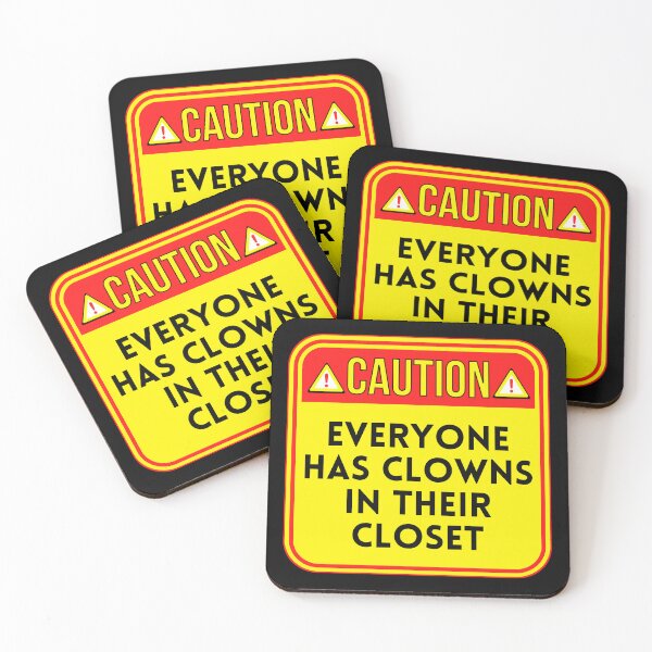 Item preview, CAUTION: Everyone Has Clowns In Their Closet - funny warning signs designed and sold by DesignsFromTW-S.