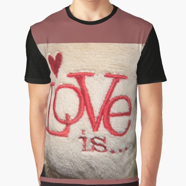 What’s Love? Graphic T-Shirt