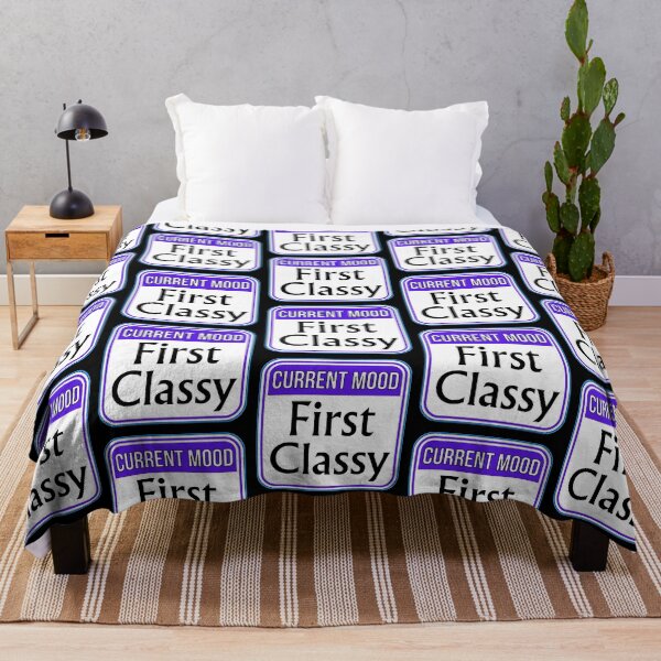 Item preview, CURRENT MOOD: First Classy - funny warning signs designed and sold by DesignsFromTW-S.