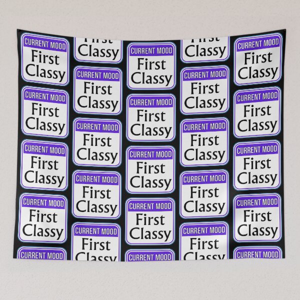 Aperçu de l'œuvre CURRENT MOOD: First Classy - funny warning signs créée et vendue par DesignsFromTW-S.