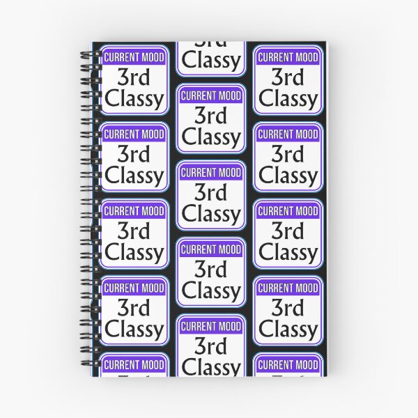 Item preview, CURRENT MOOD:  3rd Classy - funny warning signs designed and sold by DesignsFromTW-S.