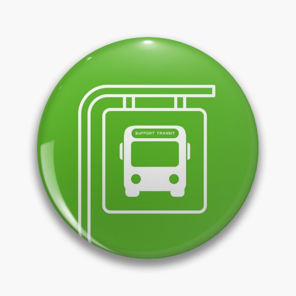 Item preview, Support Transit - Bus Stop Sign designed and sold by BitofLiz.