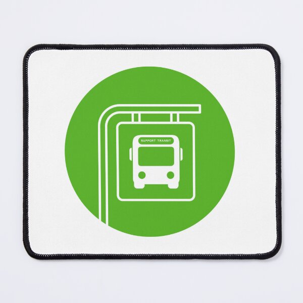 Item preview, Support Transit - Bus Stop Sign designed and sold by BitofLiz.