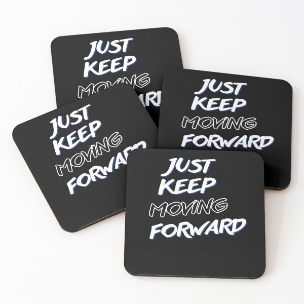 Item preview, Just Keep Moving Forward  designed and sold by Avenius Graphics.
