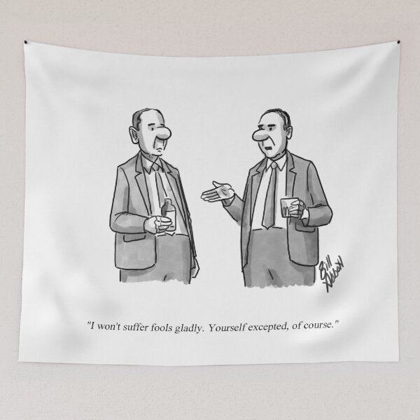 Item preview, Classic Suffer Fools Gladly Cartoon designed and sold by abbottoons.