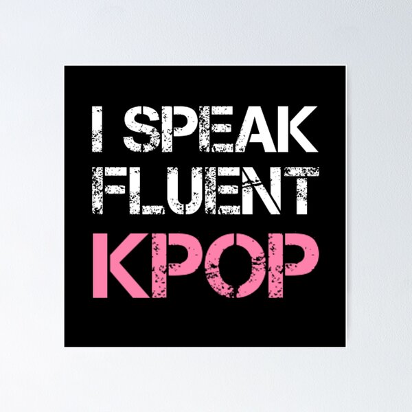 Item preview, I SPEAK FLUENT KPOP - BLACK designed and sold by Kpop Seoul Shop.