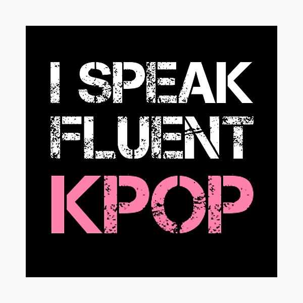 Item preview, I SPEAK FLUENT KPOP - BLACK designed and sold by Kpop Seoul Shop.