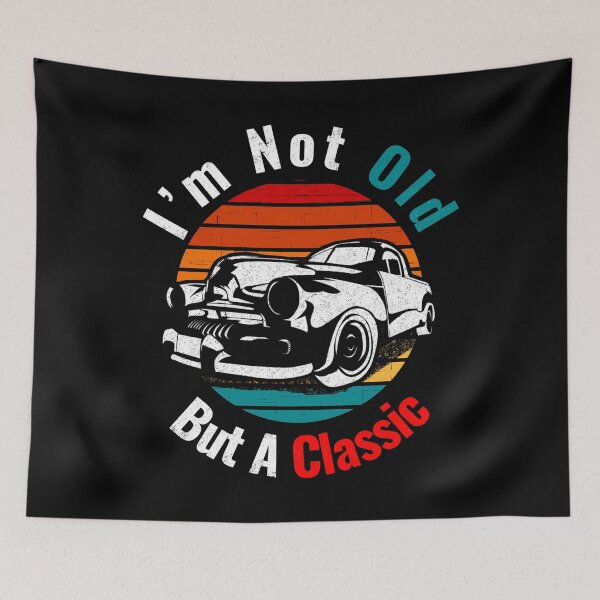 Item preview, I’m not old I’m a classic v4 designed and sold by mwebba2005.