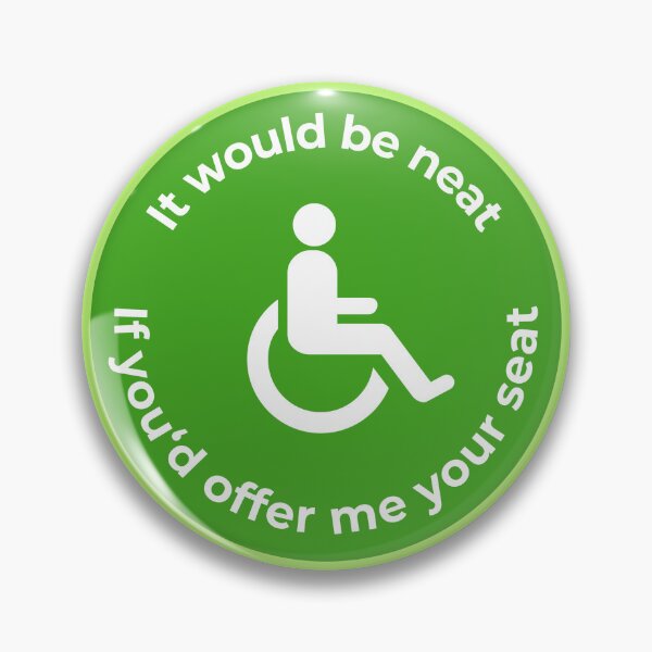 Item preview, Offer Seat - Disability Badge designed and sold by BitofLiz.