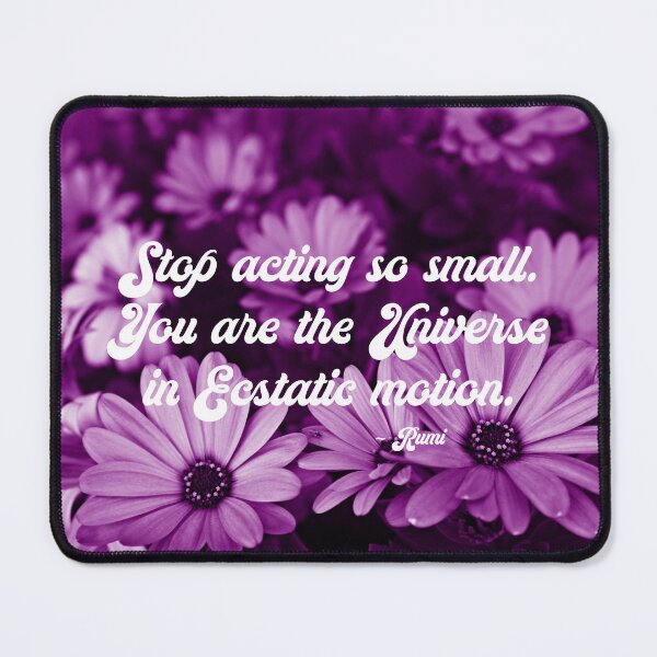 Item preview, Dorm Art - Psychedelic Aesthetic Rumi Poem - Stop acting so small. You are the universe in ecstatic motion. designed and sold by Trish Dish.