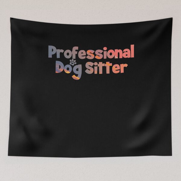 Item preview, Professional Dog Sitter designed and sold by PetSafari.