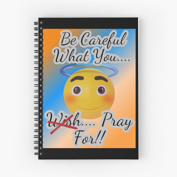 Item preview, Be Careful What You Pray For!!(2) designed and sold by SunMoonBeyond.