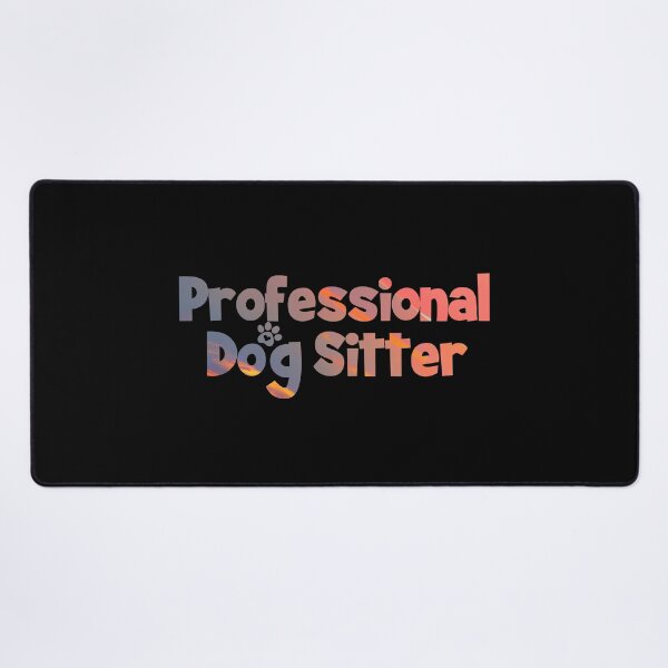 Item preview, Professional Dog Sitter designed and sold by PetSafari.