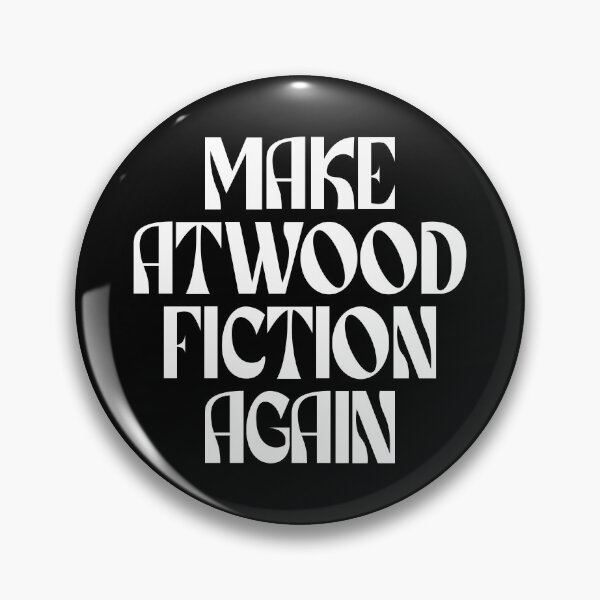 Item preview, Make Atwood Fiction Again (white) designed and sold by didijuca.