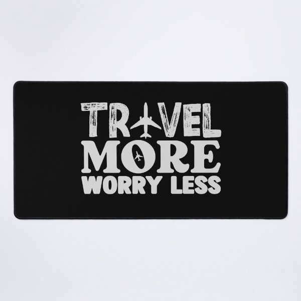 Item preview, Travel More Worry Less designed and sold by WiseNomad.