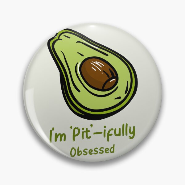 Item preview, I'm 'Pit'-ifully Obsessed - Funny Avocado Addict Lover Gift designed and sold by lildoodleshirts.