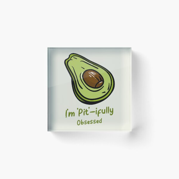 Item preview, I'm 'Pit'-ifully Obsessed - Funny Avocado Addict Lover Gift designed and sold by lildoodleshirts.