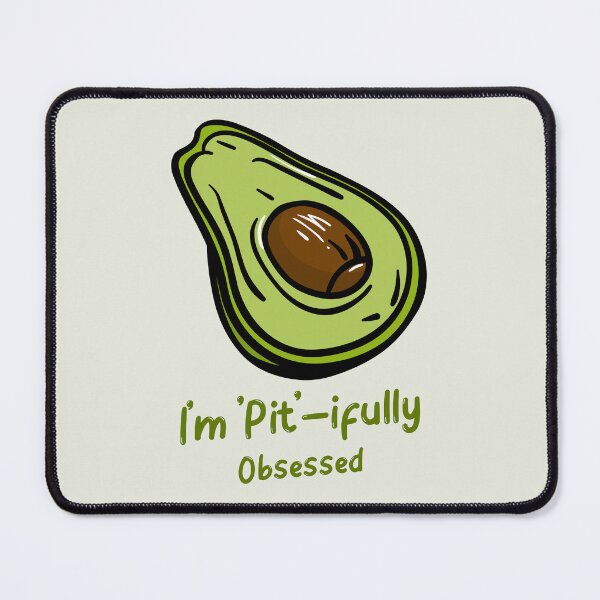 Item preview, I'm 'Pit'-ifully Obsessed - Funny Avocado Addict Lover Gift designed and sold by lildoodleshirts.