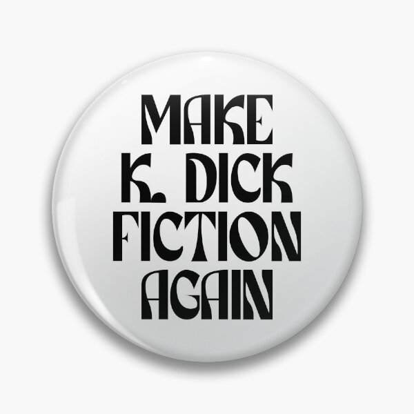 Item preview, Make K Dick Fiction Again (black) designed and sold by didijuca.
