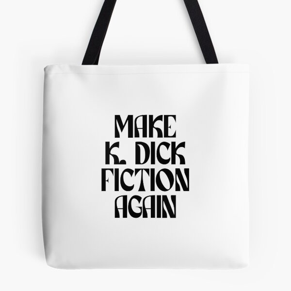 Item preview, Make K Dick Fiction Again (black) designed and sold by didijuca.