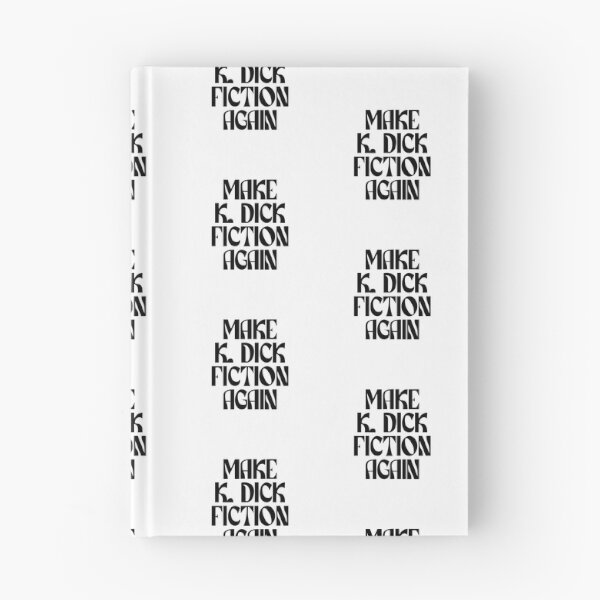 Item preview, Make K Dick Fiction Again (black) designed and sold by didijuca.