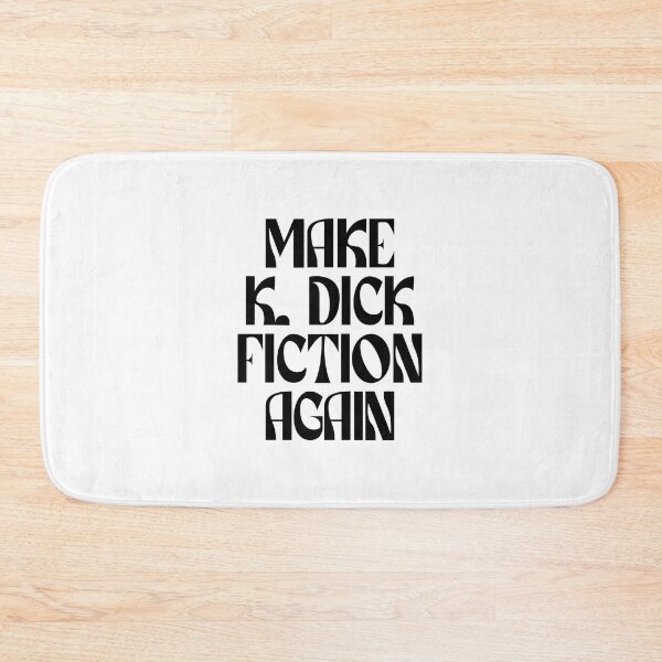 Item preview, Make K Dick Fiction Again (black) designed and sold by didijuca.