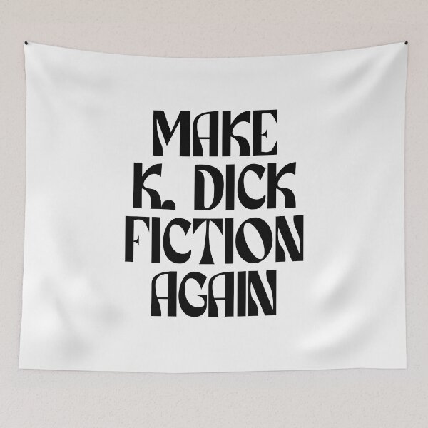 Item preview, Make K Dick Fiction Again (black) designed and sold by didijuca.