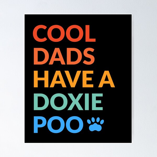 Item preview, Cool Dads Have A Doxiepoo Dog Pride Gift  designed and sold by Guarddogdrive.