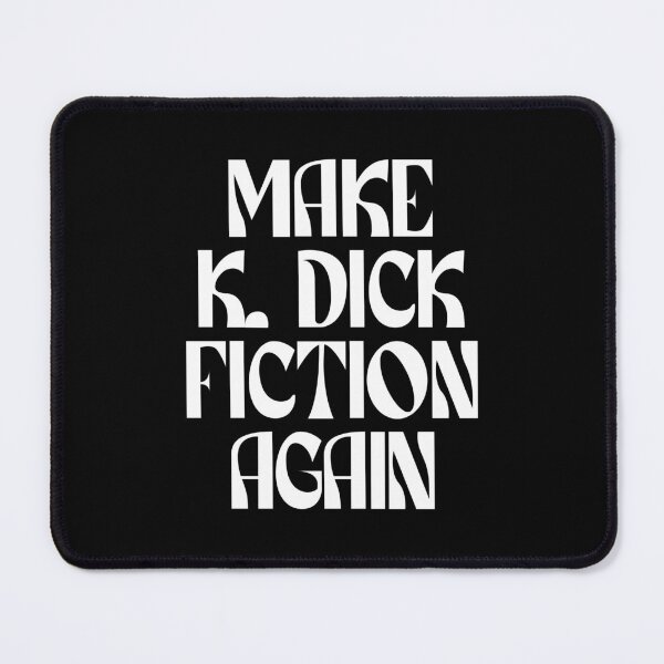 Item preview, Make K Dick Fiction Again (white) designed and sold by didijuca.