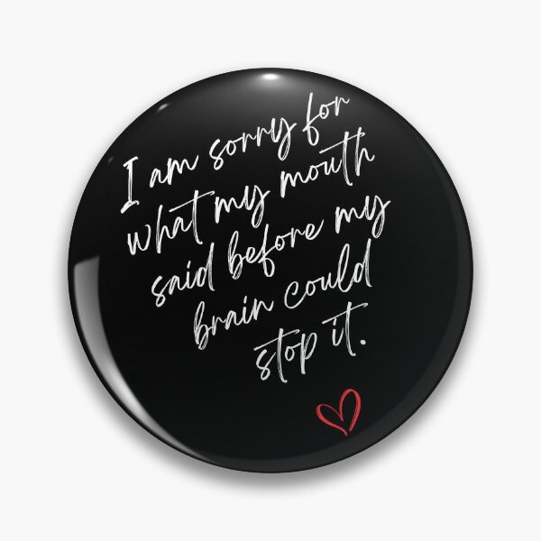 Item preview, I am Sorry for What My Mouth Said designed and sold by TuckerLogan.