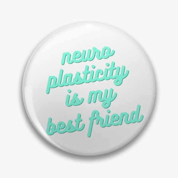Item preview, neuroplasticity is my best friend (circle) designed and sold by Katelin Wisenor.