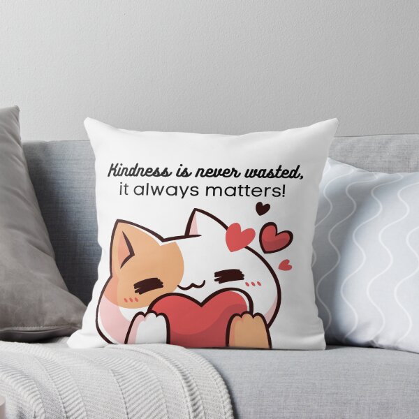 Item preview, Kindness is never wasted it always matters! Cute Kitty graphic design designed and sold by missdebi27.